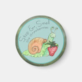 Stop en Ruik de aardbeien slak Magneet (Voorkant)