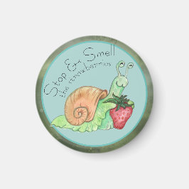 Stop en Ruik de aardbeien slak Magneet