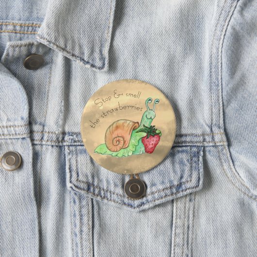 Stop en Ruik de aardbeien slak Ronde Button 7,6 Cm (In situ)