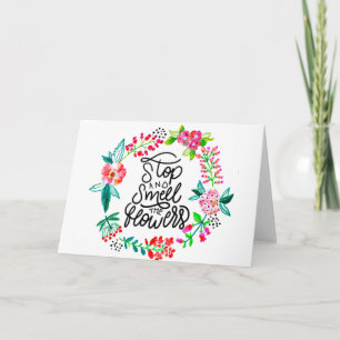 Stop en ruik de bloemen kaart