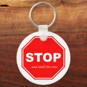Stop en ruik de rozen - Sleutelhanger (Voorkant)