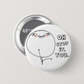 Stop ermee. - meme ronde button 5,7 cm (Voorkant /achterkant)