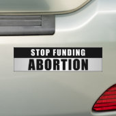 Stop financiering abortus bumpersticker (Op auto)