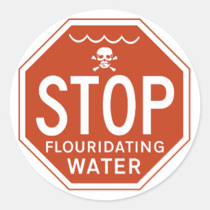 STOP FLUORIDENDE WATER -fluoride/activisme/protest Ronde Sticker