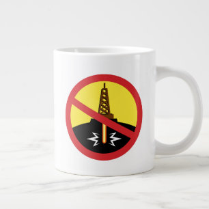 Stop Fracking Grote Koffiekop