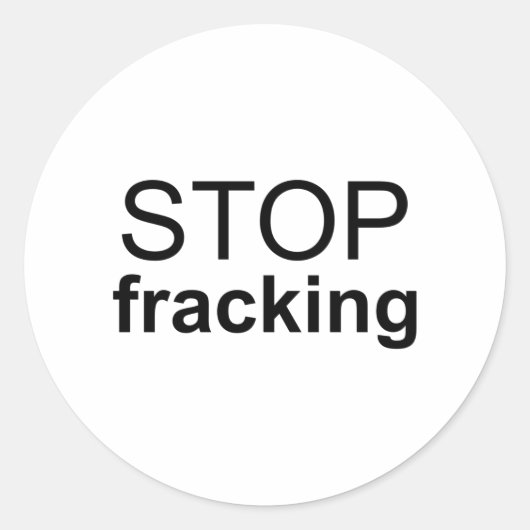 Stop Fracking Ronde Sticker (Voorkant)