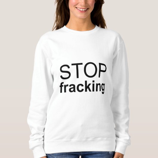 Stop fracking trui (Voorkant)