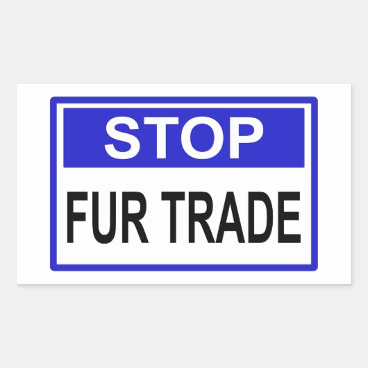 Stop Fur Trade Blue-teken Rechthoekige Sticker (Voorkant)