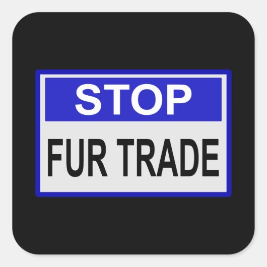 Stop Fur Trade Blue-teken Vierkante Sticker (Voorkant)