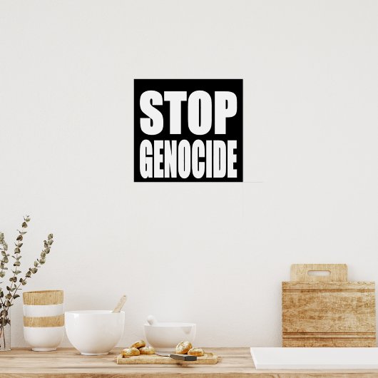 Stop Genocide. Protestbericht. Poster (Keuken)