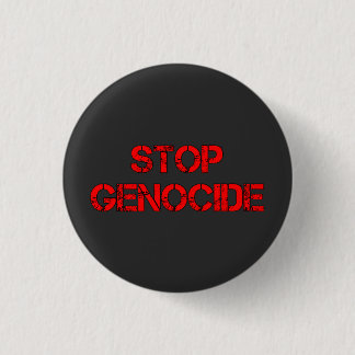 STOP genocide | Zeg nee tegen genocide | Genocide Ronde Button 3,2 Cm