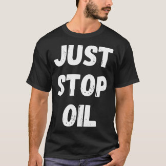 Stop gewoon met olie t-shirt