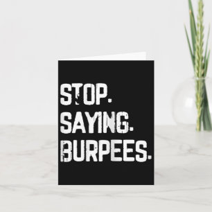 Stop Gezegde Burpees Exercise Bodybuilding Gag Jok Kaart