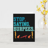 Stop Gezegde Burpees Exercise Bodybuilding Gag Jok Kaart (Gele Bloem)