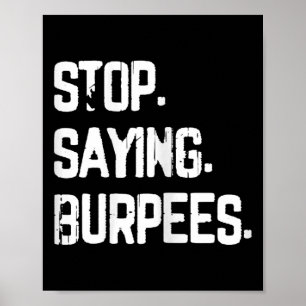 Stop Gezegde Burpees Exercise Bodybuilding Gag Jok Poster
