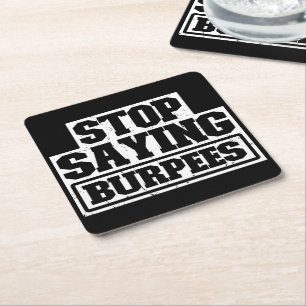 Stop Gezegde Burpees Workout Gear Stop Cool Fitnes Kartonnen Onderzetters