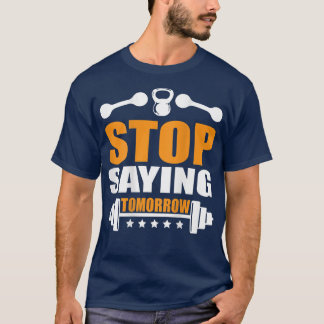 Stop gezegde Morgen Gym motivatie backprint trai T-shirt