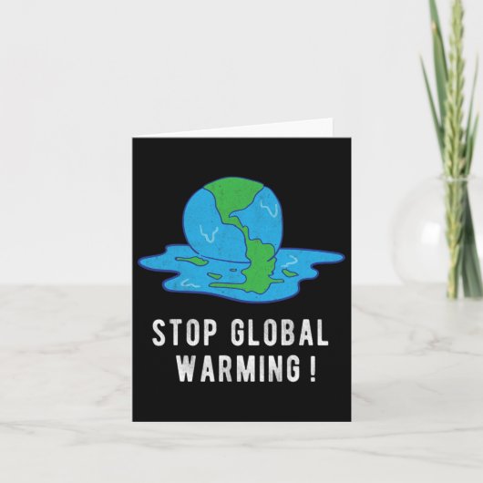 Stop Glol Opwarming Klimaatverandering Aarddag T-s Kaart (Voorkant)