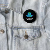 Stop Glol Opwarming Klimaatverandering Aarddag T-s Ronde Button 5,7 Cm (In situ)