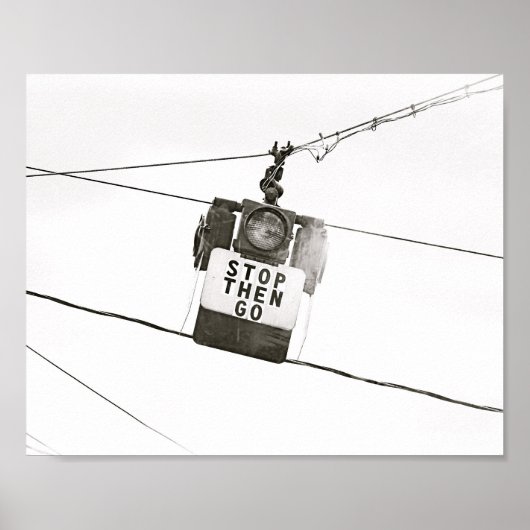 Stop Go Stoplight Street Light B&W Poster (Voorkant)