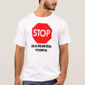 Stop, HAMMER TIME T-shirt (Voorkant)