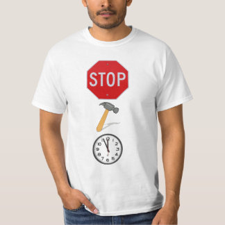 STOP! HAMMER TIME. T-SHIRT