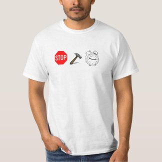Stop!  Hammer Time T-shirt