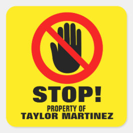 Stop Hands-off waarschuwing gele aangepaste naam i Vierkante Sticker