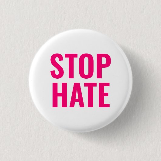 Stop Hate, Hot-roze fuchsia white pin Button (Voorkant)