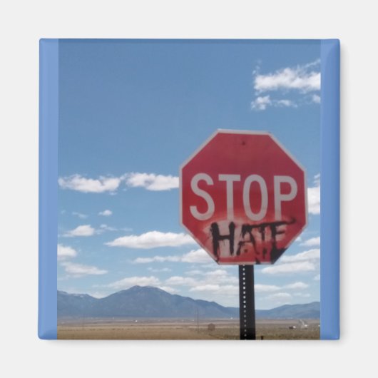 Stop Hate Square Magnet (Voorkant)