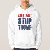 Stop Hate Stop Trump Hoodie (Voorkant)