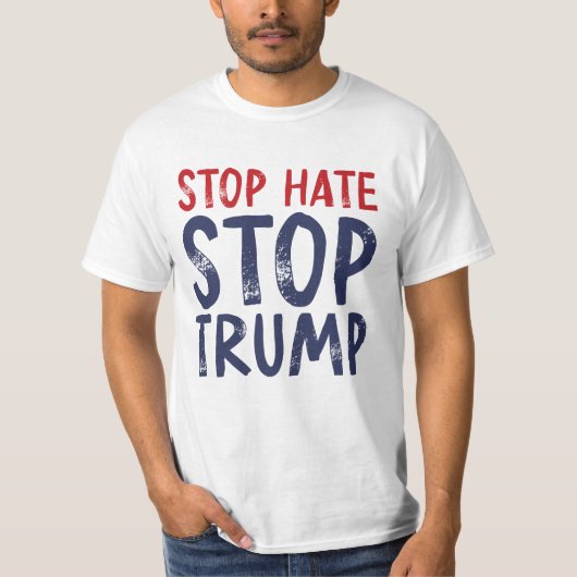 Stop Hate Stop Trump T-shirt (Voorkant)
