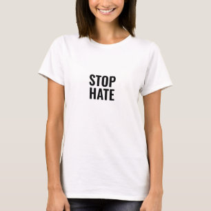 Stop Hate, zwart-wit minimalistisch T-shirt