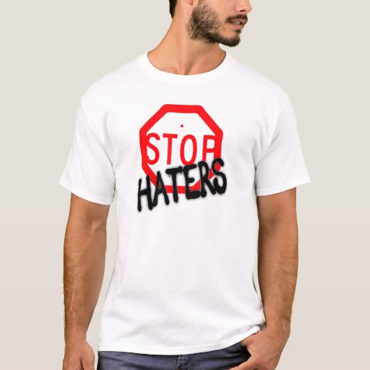 Stop Hating Haters T-shirt (Voorkant)