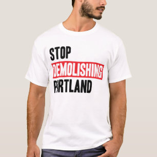 Stop het afbreken van Portland - lichte kleuren T-shirt