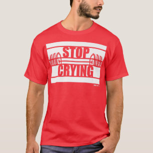 Stop het drogen op fitnessGezegden T-shirt