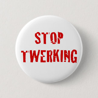 Stop het gebruik van twerkende rode letters ronde button 5,7 cm