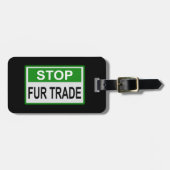 Stop het groene handelsteken van Fur Bagagelabel (Voorkant horizontaal)