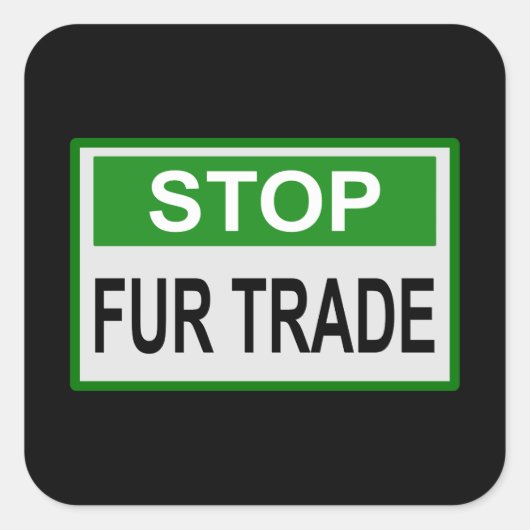 Stop het groene handelsteken van Fur Vierkante Sticker (Voorkant)