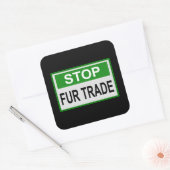 Stop het groene handelsteken van Fur Vierkante Sticker (Envelop)