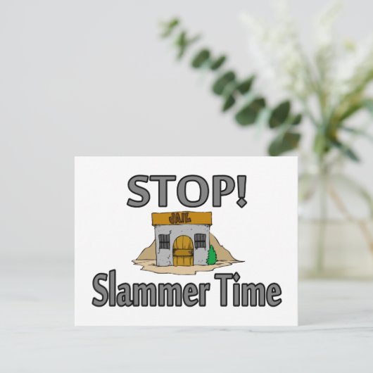 Stop het is Slammer Time Briefkaart (Staand voorkant)