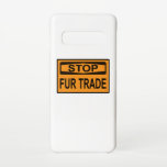 Stop het oranje van het Handelsbord Fur Samsung Galaxy S10 Hoesje<br><div class="desc">Stop de handel. Elke pelsfoier heeft bloed op zijn handen. Zeg nee tegen bont! Fur is moord. Antipelsvormig ontwerp met slogan tegen voetganger. Opkomen voor dierenrechten en dierenbescherming.</div>