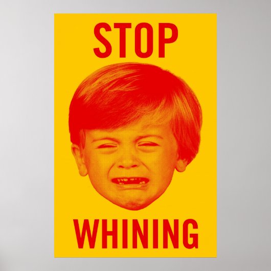 Stop het Poster van de Whining (Voorkant)