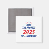 Stop het project 2025 Rollercoaster ! Trump 2025 Magneet (Voorkant / Achterkant)