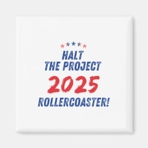 Stop het project 2025 Rollercoaster ! Trump 2025 Magneet