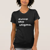 #Stop het stigma T-shirt (Voorkant)