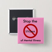 Stop het stigma van psychische aandoeningen vierkante button 5,1 cm (Voorkant /achterkant)