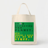 "Stop het vernietigen van onze planeet" Reuseable Tote Bag (Voorkant)