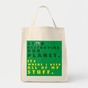 "Stop het vernietigen van onze planeet" Reuseable Tote Bag