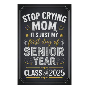Stop Huilen Mama - Senior Jaar Eerste Dag Poster